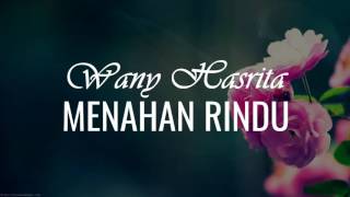 Wany Hasrita-Menahan Rindu(Official Video Lirik)