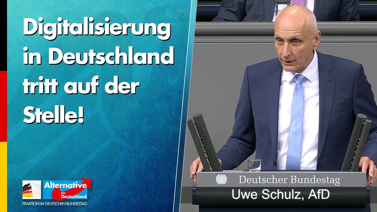 Digitalisierung tritt auf der Stelle! - Uwe Schulz - AfD-Fraktion im Bundestag