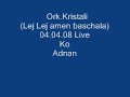 Ork.Kristali ( Lej Lej Lej amen Baschala) Live Biav Ork.Kristali ( Lej Lej Lej amen Baschala) Live Biav