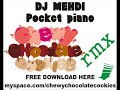 Dj Mehdi Pocket Piano Chewy Chocolate Cookies Rmx