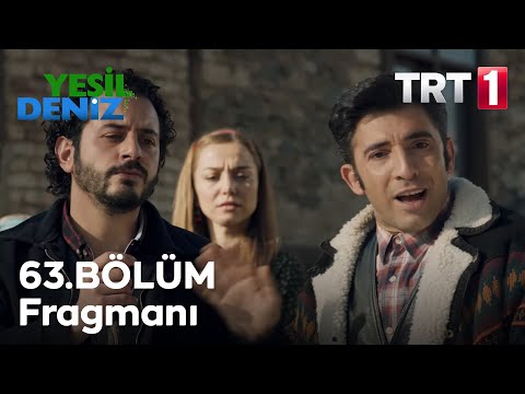 Yeşil Deniz 63. bölüm fragmanı                                                                                                                                                                                                                            