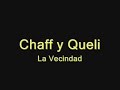 Albures Chaff y Queli - La Vecindad