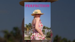 Perfection (2012) | Feature Film