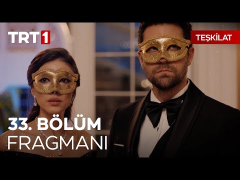Teşkilat 33. Bölüm Fragmanı                                                                                                                                                                                                                               