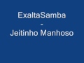 ExaltaSamba Jeitinho Manhoso