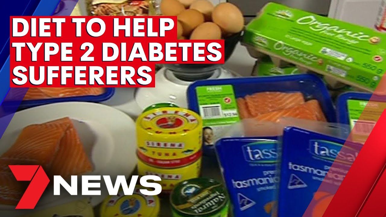 Breakthrough diet to help type 2 diabetes sufferers | 7NEWS