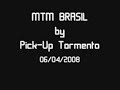 Pick-up Tormento - Araguaína-TO - MTM Brasil