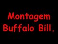 Montagem Buffalo BiLL