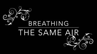 Première vidéo annonçant l'arrivée de Breathing the same air - tome I !!!!