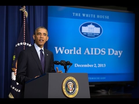 WORLD - President Obama, Secretary of State John Kerry, and Secretary of Health and Human Services deliver remarks in observance of World AIDS Day 2013. December 2, ...