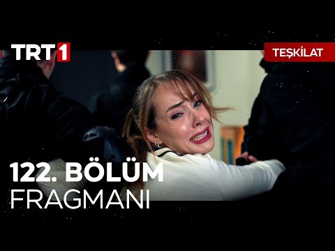 Teşkilat 122. Bölüm Fragmanı                                                                                                                                                                                                                              