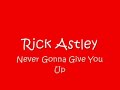 Rick Astley - Never Gonna Give You Up (1987)