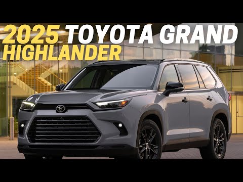 10 things you need to know before buying the 2025 toyota grand highlander