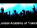 London Academy of Trance 'Our Deepest Fear' London Academy of Trance 'Our Deepest Fear'