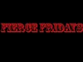 Click here to watch this video Fierce Fridays 3.27