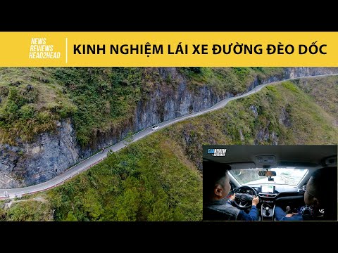Kinh nghiệm lái xe đường đèo dốc với số tự động CVT |Autodaily