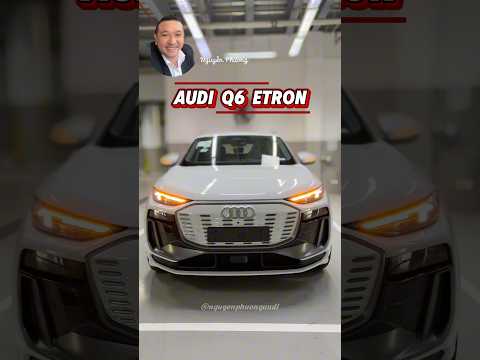 Audi Q6 etron Trắng giao ngay #audiq6etron #audi #audihochiminh #nguyenphuongaudi #auditanbinh