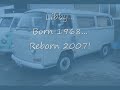 reborn   my 1968 vw camper van