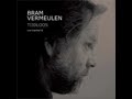 Bram Vermeulen - Testament Bram Vermeulen - Testament