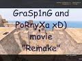 GraSp1nG and PoRnyXa movie 