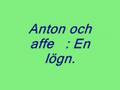 Anton och Affe en lögn