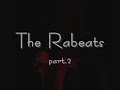 the rabeats - faches thumesnil part2