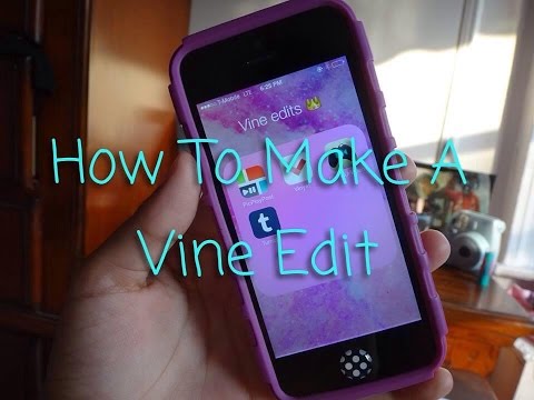 how to edit vine videos