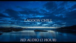 LAGOON CHILL  KUMBALANGI NIGHTS SONG  1 HOUR NON-S