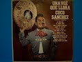 Cuco Sanchez interpreta \"Ora o Nunca Corazon\" Cuco Sanchez interpreta \"Ora o Nunca Corazon\"