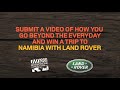 Win a trip to Namibia with Land Rover
