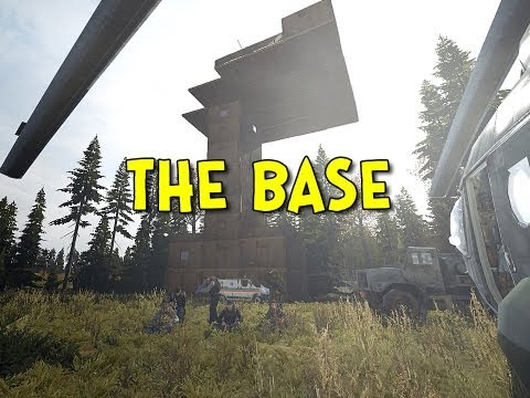 THE BASE! - Arma 2: DayZ Mod - Ep.37