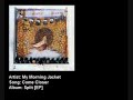 My Morning Jacket - Come Closer My Morning Jacket - Come Closer