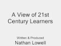Re: A View of 21st Century Learners