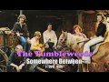 The Tumbleweeds - Somewhere Between