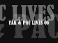 new track outlawz f/ thug life   tribute to yak   pac