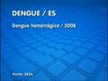 videos de ES TV I - Dengue no ES - 20/11/08
