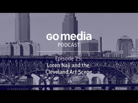 Podcast for Designers – Episode 25: Loren Naji and The Cleveland Art Scene