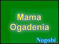 MAMA OGADENIA
