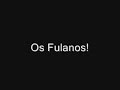 os fulanos