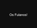 os fulanos