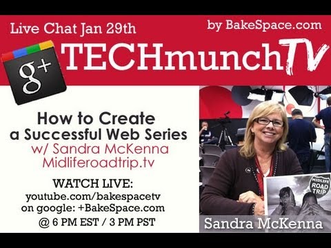 How to Create a Successful Web Series with Sandra McKenna, MidlifeRoadtrip.tv on #techmunch