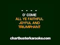 O Come All Ye Faithful (Chartbuster Karaoke)