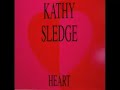 Kathy Sledge - Heart (Uplifting Dub)