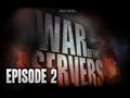 War of the Servers (Episode 2)