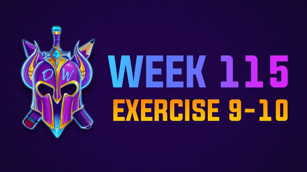 Exercise 9-10 Livestream WEEK 115