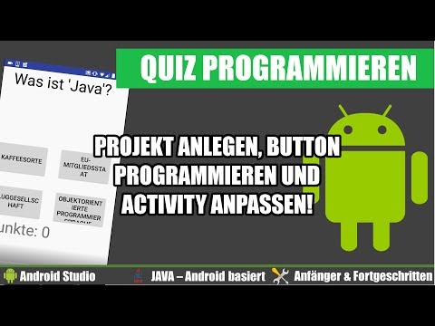 Android Studio Projekt erstellen, Activity & Button programmieren! - Android Apps programmieren #002