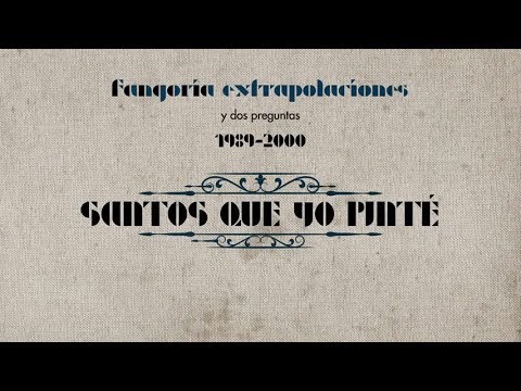 Santos que yo te pinte Fangoria