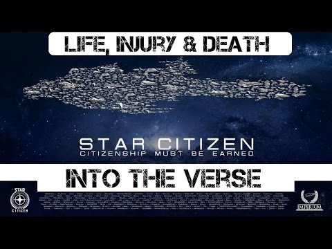 Star Citizen Into The Verse - Character, Injury & Death