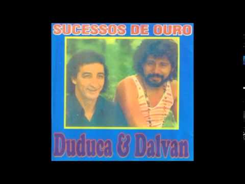 Duduca e Dalvan ( serie ouro) ediçao para colecionador 23 sucessos