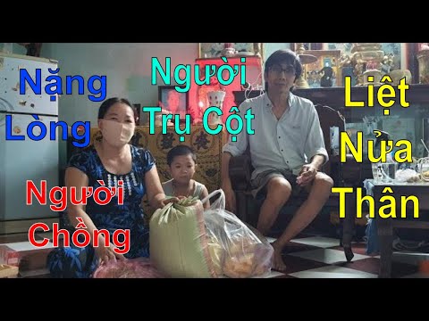 Nặng Lòng Người Trụ Cột Bị Liệt Mất Sức Lao Động